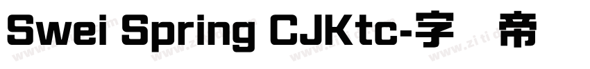 Swei Spring CJKtc字体转换